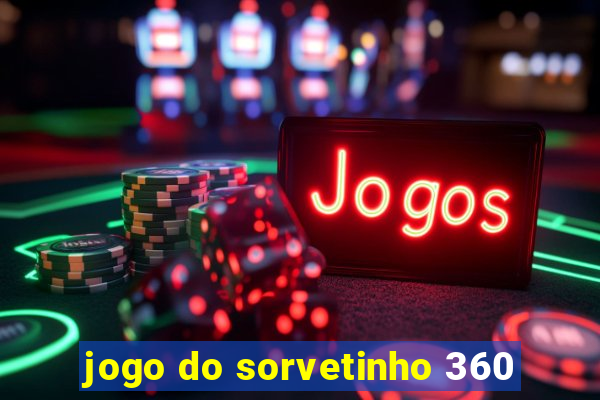 jogo do sorvetinho 360